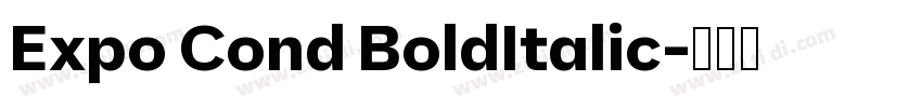 Expo Cond BoldItalic字体转换